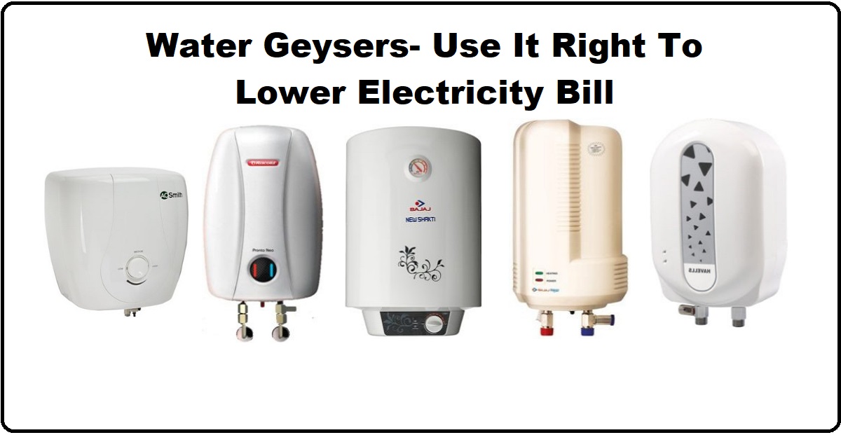 Water Geysers- Use It Right To Lower Electricity Bill